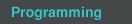 Programming